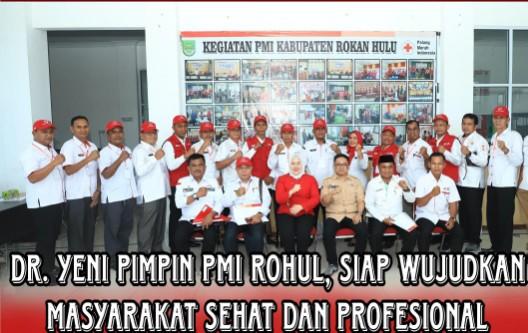 dr Yeni Dwi Putri Anton Resmi Nahkodai PMI Rohul